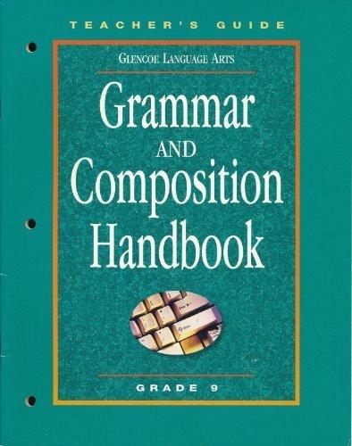 Book Glencoe Language Arts, Grammar and Composition Handbook, Grade 9: Teacher's Guide free