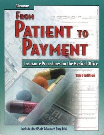 Book From Patient to Payment: Insurance Procedures for the Medical Office, Student Text with Data Disk free