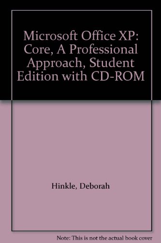 Book Microsoft Office XP: Core, A Professional Approach, Student Edition with CD-ROM free