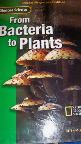 Book From Bacteria to Plants, Teacher Wraparound Edition free