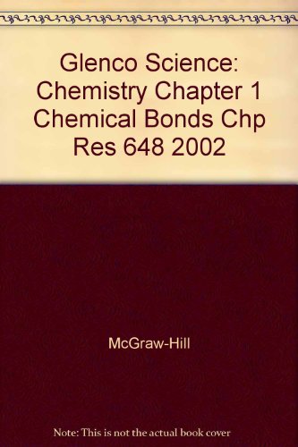 Book Glenco Science: Chemistry Chapter 1 Chemical Bonds Chp Res 648 2002 free