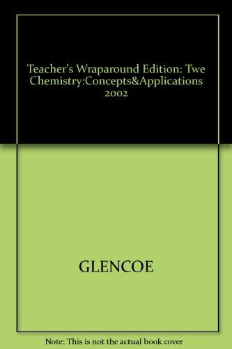 Book Teacher S Wraparound Edition Twe Chemistry Concepts Applications 2002 free
