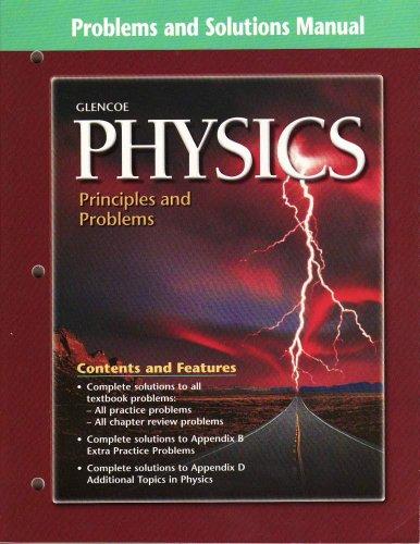 Book Problems and Solutions Manual: Glencoe Physics Principles and Problems free