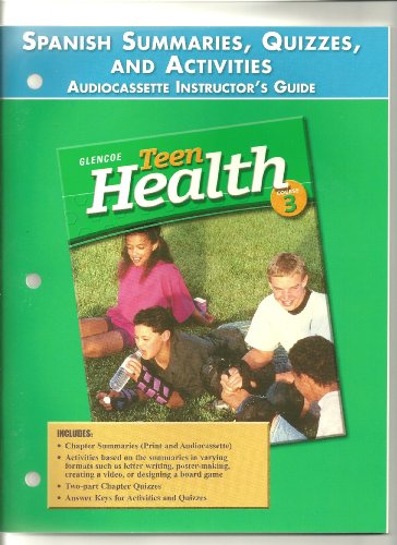 Book Teen Health Course 3, Spanish Resources, Spanish Summaries, Quizzes, and Activities free