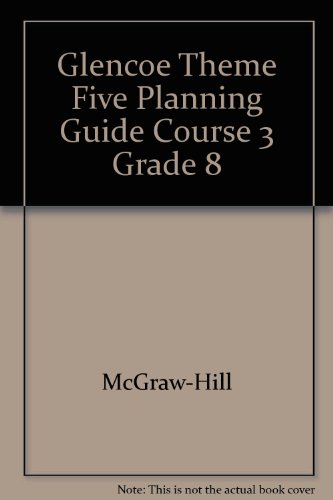 Book Glencoe Theme Five Planning Guide Course 3 Grade 8 free