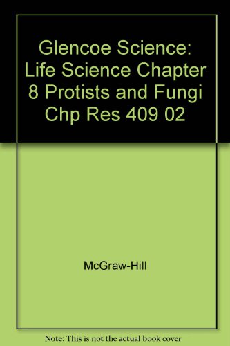 Book Glencoe Science: Life Science Chapter 8 Protists And Fungi Chp Res 409 02 free
