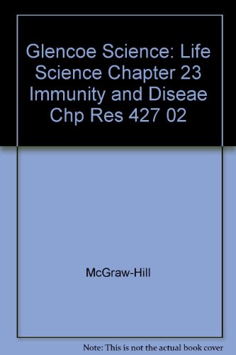 Book Glencoe Science: Life Science Chapter 23 Immunity And Diseae Chp Res 427 02 free