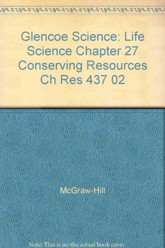 Book Glencoe Science: Life Science Chapter 27 Conserving Resources Chapter Resources free