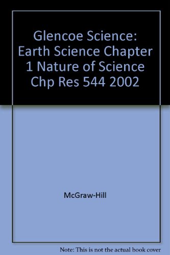 Book Glencoe Science: Earth Science Chapter 1 Nature Of Science Chp Res 544 2002 free