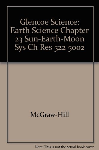 Book Glencoe Science: Earth Science Chapter 23 Sun-earth-moon Sys Ch Res 522 5002 free