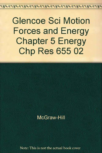 Book Glencoe Sci Motion Forces And Energy Chapter 5 Energy Chp Res 655 02 free