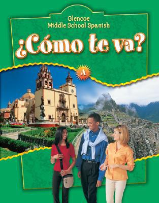 Book ¿Cómo te va? Level A Nivel verde, Student Edition (GLENCOE SPANISH) (Spanish Edition) free