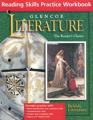 Book Glencoe Literature Reading Skills Practice Workbook : The Reader&#39;s Choice: British Literature free
