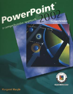 Book PowerPoint 2002: A Comprehensive Approach, Student Edition free