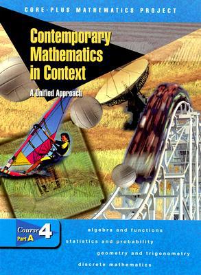 Book Contemporary Mathematics in Context: A Unified Approach, Course 4, Part A, Student Edition free