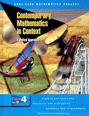 Book Contemporary Mathematics in Context: A Unified Approach, Course 4, Part B, Student Edition free