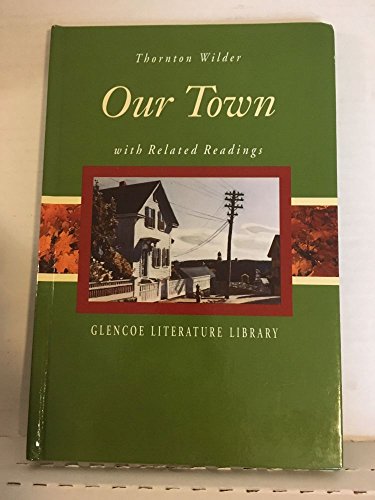Book Our Town with Related Readings - Glencoe Literature Library free