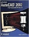 Book Applying AutoCAD 2002 Fundamentals, Student Edition free