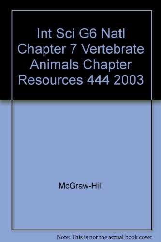 Book Int Sci G6 Natl Chapter 7 Vertebrate Animals Chapter Resources 444 2003 free