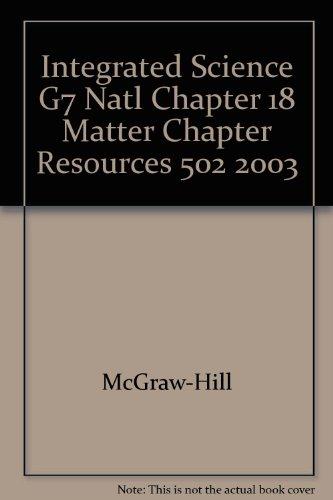 Book Integrated Science G7 Natl Chapter 18 Matter Chapter Resources 502 2003 free