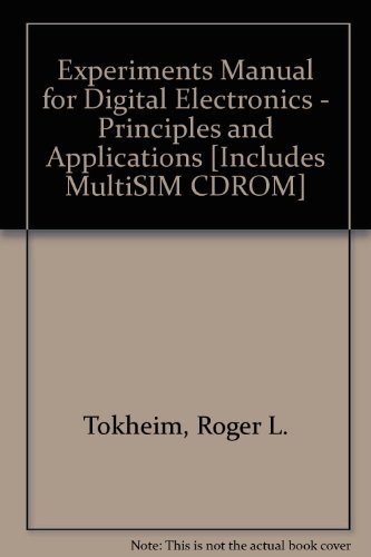 Book Experiments Manual for Digital Electronics - Principles and Applications" [Includes MultiSIM CDROM]" free