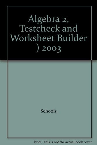 Book Algebra 2, Testcheck And Worksheet Builder ) 2003 free