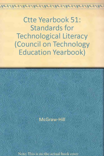 Book Standards for Technological Literacy: The Role of Teacher Education (Council on Technology Education Yearbook) free