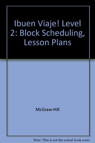 Book Block Scheduling Lesson Plans Ibuen Viaje! (glencoe Spanish 2) (english And Spanish Edition) free