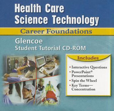 Book Health Care Science Technology: Career Foundations, Student Tutorial Cd-rom (hlthcar Sci Tech: Car Found) free