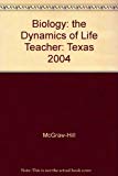 Book Biology. The Dynamics of Life. Complete Coverage of Grade 10 and Grade 11 TAKS. Texas Teacher Wraparound Edition. free