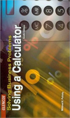 Book Solving Business Problems Using A Calculator Student Text free
