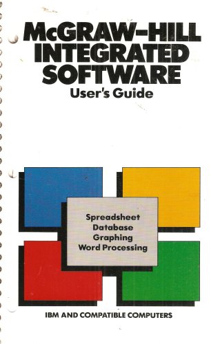 Book Mcgraw-hill Integrated Software: User's Guide, Ibm And Compatible Computers free