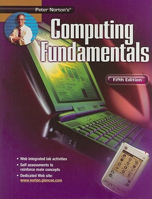 Book Peter Norton's Introduction to Computers Fifth Edition, Computing Fundamentals, Student Edition free