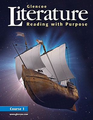 Book Glencoe Literature: Reading with Purpose, Course One, Student Edition (GLENCOE LITERATURE GRADE 7) free