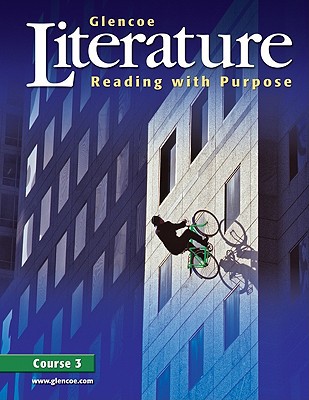Book Glencoe Literature: Reading With Purpose, Course 3 (GLENCOE LITERATURE GRADE 7) free