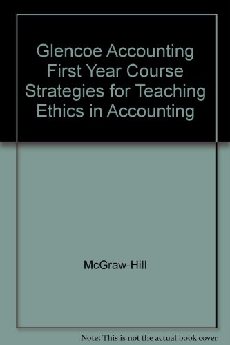 Book Strategies For Teaching Ethics In Accounting First-Year Course (Glencoe Accounting Real-World Applications & Connections) free