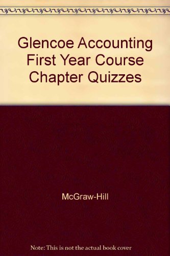 Book Glencoe Accounting First Year Course Chapter Quizzes free