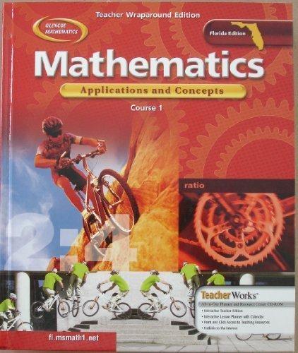 Book Glencoe Mathematics: Applications and Concepts Course 1 (Florida Teacher Wraparound Edition) free