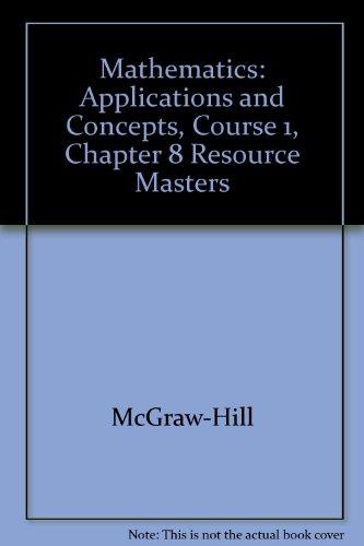 Book Mathematics: Applications And Concepts, Course 1, Chapter 8 Resource Masters free