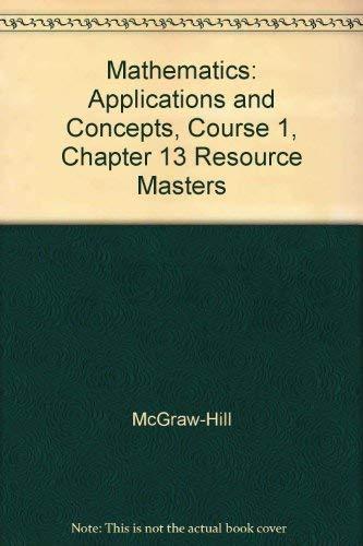 Book Mathematics: Applications And Concepts, Course 1, Chapter 13 Resource Masters free