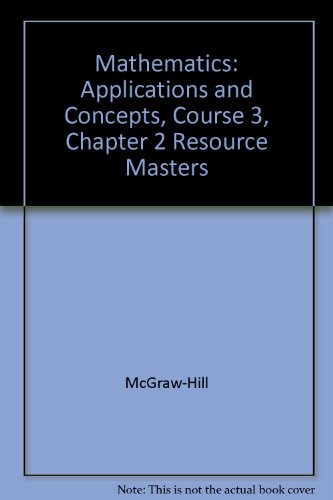 Book Mathematics: Applications and Concepts, Course 3, Chapter 2 Resource Masters free