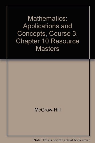 Book Mathematics: Applications and Concepts, Course 3, Chapter 10: Algebra: More Equations and Inequalities free