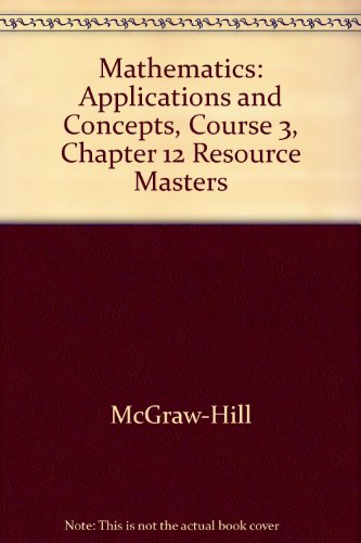 Book Mathematics: Applications and Concepts, Course 3, Chapter 12: Algebra: Nonlinear Functions and Polynomials free