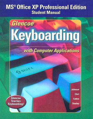 Book Glencoe Keyboarding with Computer Applications Office XP Student Manual free