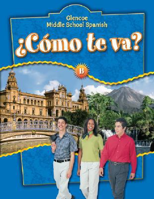 Book ¿Cómo te va? Level B Nivel azul, Student Edition (GLENCOE SPANISH) (Spanish Edition) free