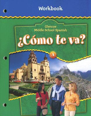 Book ¿Cómo te va? Level A Nivel verde, Workbook (GLENCOE SPANISH) (Spanish Edition) free