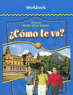 Book ¿Cómo te va? Level B Nivel azul, Workbook (GLENCOE SPANISH) (Spanish Edition) free