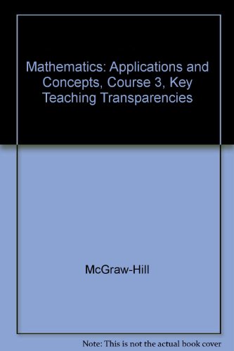 Book Glencoe Mathematics Applications and Concepts Key Teaching Transparencies Course 3 free