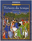 Book Trésors du temps Level 4, Workbook (GLENCOE FRENCH) free