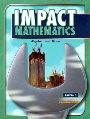Book IMPACT Mathematics: Algebra and More, Course 1, Student Edition free